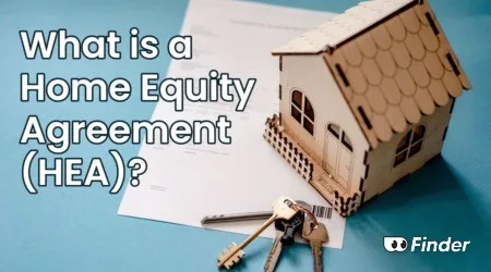 What Is a Home Equity Agreement (HEA)? (2026)