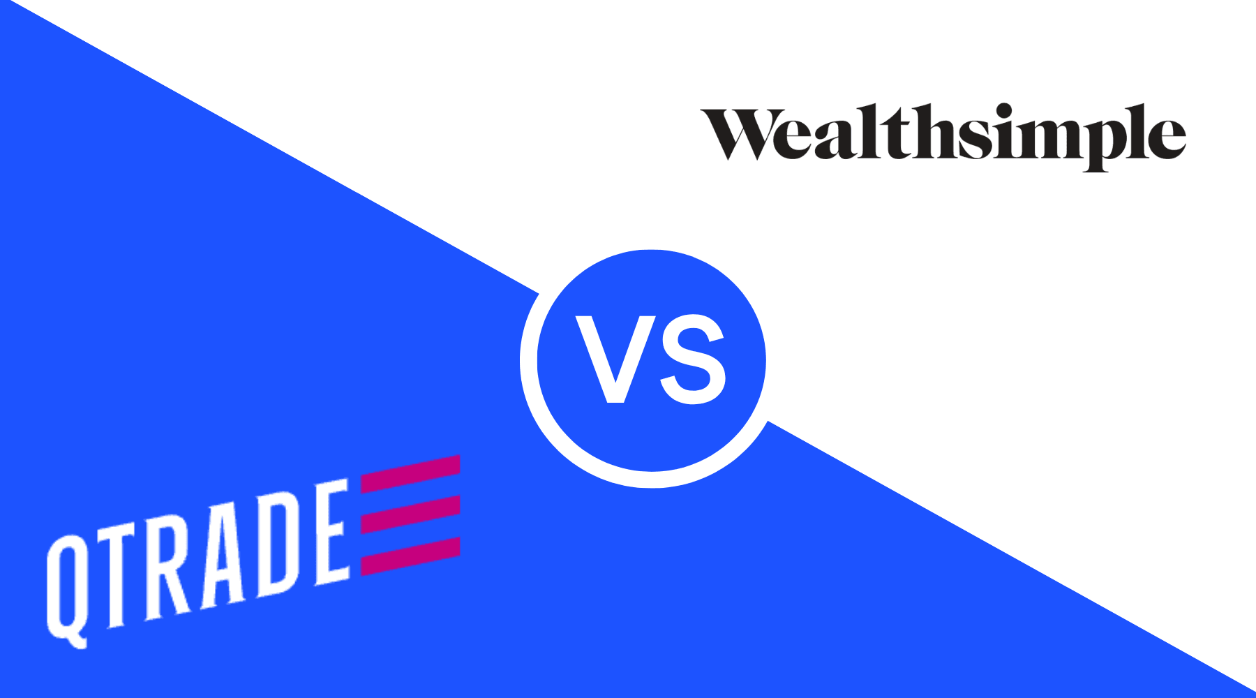 Wealthsimple vs Qtrade